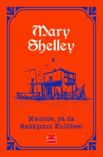 Maurice ya da Balıkçının Kulübesi Şevket Arı