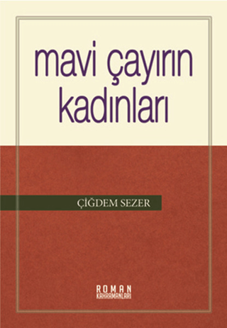 Mavi Çayırın Kadınları M. Bayram Ayaz