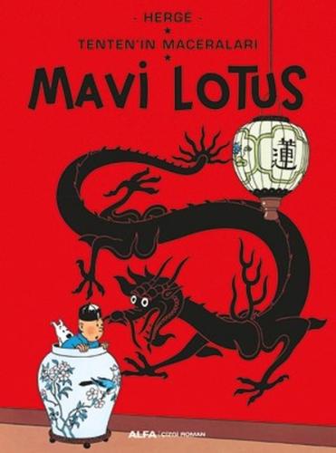 Tenten'in Maceraları - Mavi Lotus Andrew Baruch Wachtel Tenten'in Maceraları - Mavi Lotus Andrew Baruch Wachtel
