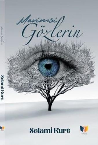 Mavimsi Gözlerin Selami Kurt
