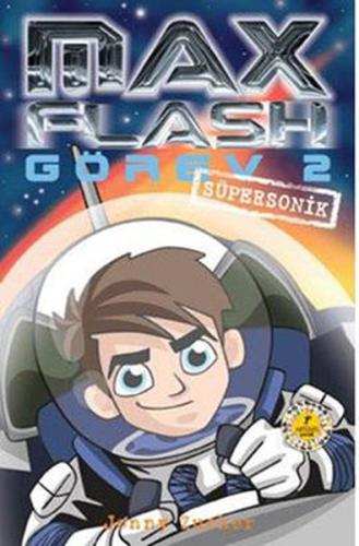 Max Flash Görev 2 - Süpersonik Esra Kaya Erdoğan