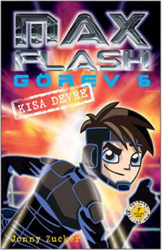 Max Flash Görev 6 - Kısa Devre Esra Kaya Erdoğan