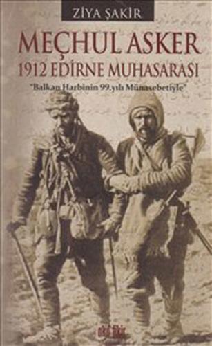 Meçhul Asker 1912 Edirne Muhasarası Ralph Lazar