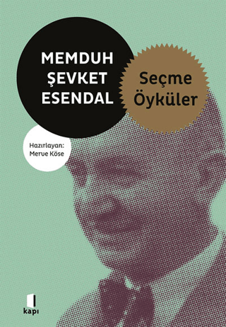 Memduh Şevket Esendal Seçme Öyküler Memduh Şevket Esendal