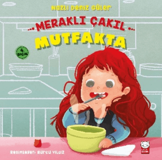 Meraklı Çakıl Mutfakta Nazlı Deniz Güler
