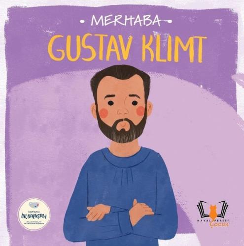 Merhaba Gustav Klimt - Sanatçıyla İlk Buluşma Kolektif