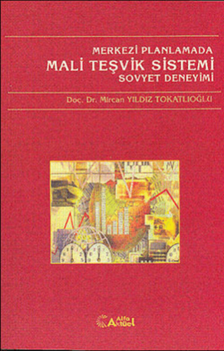 Merkezi Planlamada Mali Teşvik Sistemi Sovyet Deneyimi Alice Henderson