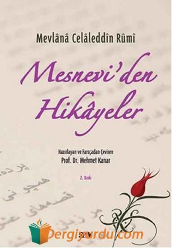 Mesneviden Hikâyeler Mevlânâ Celâleddîn-i Rûmî