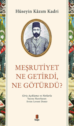 Meşrutiyet NeGetirdiNe Götürdü?