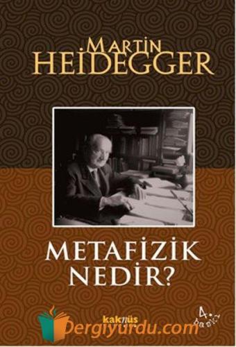 Metafizik Nedir? Heidegger
