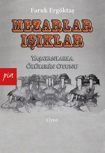 Mezarlar - Işıklar Faruk Ergöktaş