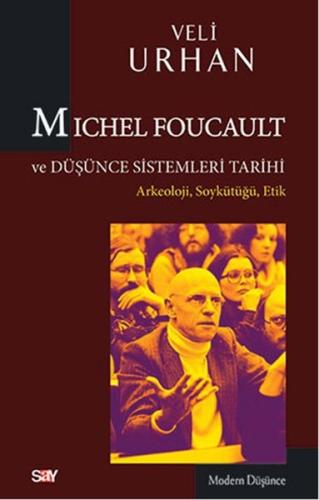 Michel Foucault ve Düşünce Sistemleri Tarihi Burcu Özer Katmer