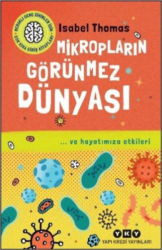 Mikropların Görünmez Dünyası - ve Hayatımıza Etkileri - Meraklı Genç Z
