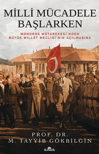Milli Mücadele Başlarken (Ciltli)