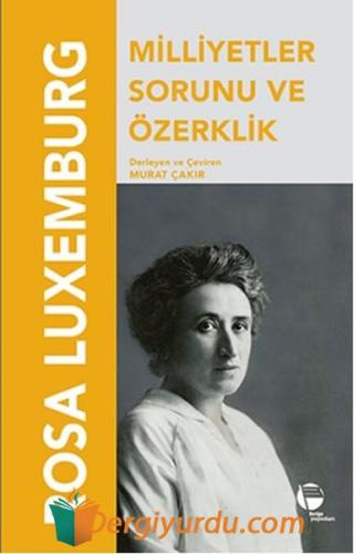 Milliyetler Sorunu ve Özerklik Rosa Luxemburg