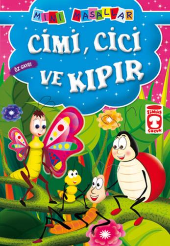 Mini Masallar - Cimi Cici ve Kıpır