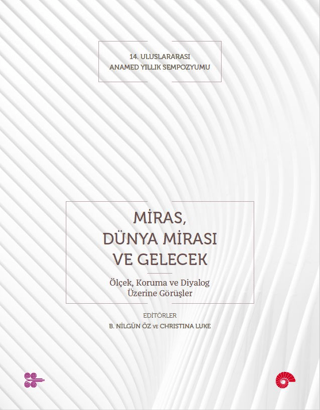 Miras, Dünya Mirası ve Gelecek Kolektif