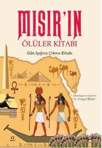 Mısır'ın Ölüler Kitabı - Gün Işığına Çıkma Kitabı Kolektif