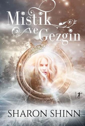 Mistik ve Gezgin Sharon Shinn Mistik ve Gezgin Sharon Shinn