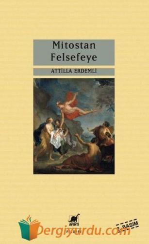 Mitostan Felsefeye Atilla Erdemli