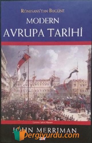 Rönesans'tan Bugüne Modern Avrupa Tarihi (Ciltli) John Merriman