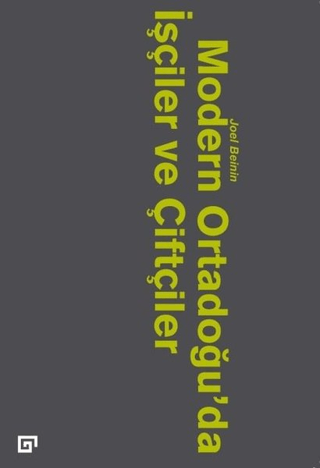 Modern Ortadoğu'da İşçiler ve Çiftçiler Joel Beinin