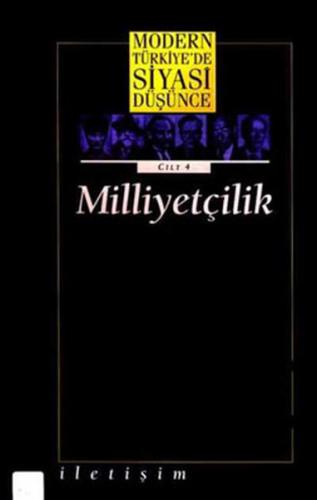 Modern Türkiye'de Siyasi Düşünce Milliyetçilik (Ciltli)