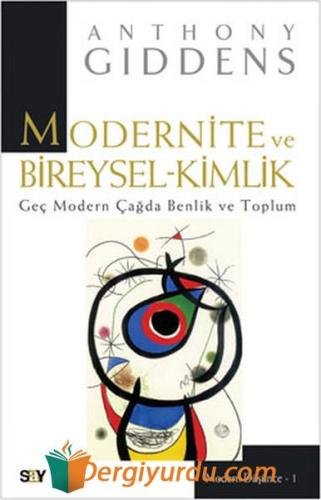 Modernite ve Bireysel Kimlik Anthony Giddens