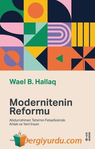 Modernitenin Reformu Wael B. Hallaq