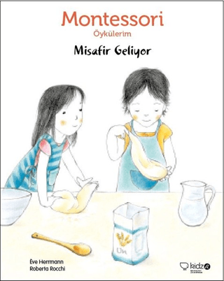 Montessori Öykülerim - Misafir Geliyor