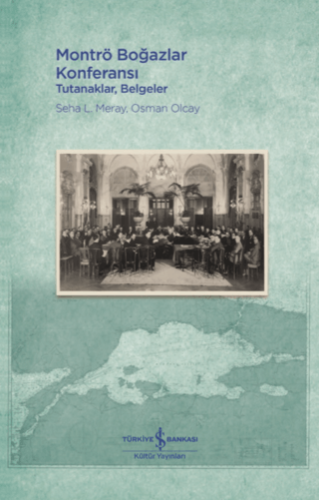 Montrö Boğazlar Konferansı (Ciltli)