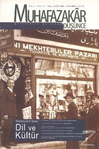 Muhafazakar Düşünce Dergisi Sayı: 5 Yıl: 2 Güz 2005 Kolektif