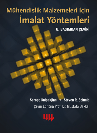 Mühendislik Malzemeleri için İmalat Yöntemleri (Ciltli) Serope Kalpakj