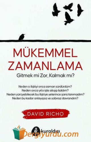 Mükemmel Zamanlama - Gitmek mi Zor Kalmak mı? David Richo