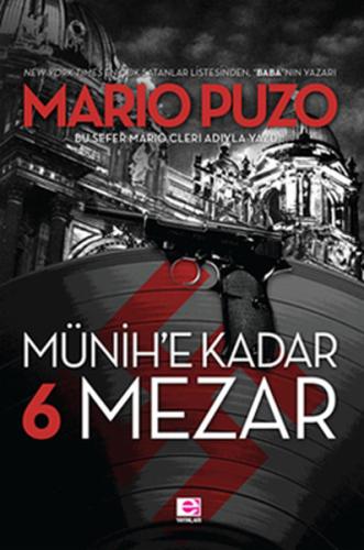 Münih'e Kadar 6 Mezar Mario Puzo
