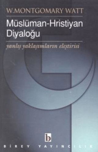 Müslüman-Hristiyan Diyaloğu Yanlış Yaklaşımların Eleştirisi Hilary Boy