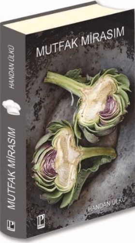 Mutfak Mirasım (Ciltli)