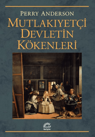Mutlakıyetçi Devletin Kökenleri Dr. Tamer Keçecioğlu