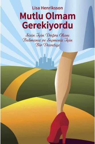 Mutlu Olmam Gerekiyordu Lisa Henriksson
