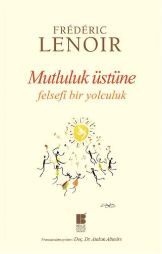Mutluluk Üstüne Frederic Lenoir