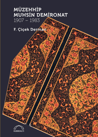 Müzehhip Muhsin Demironat 1907 - 1983 (Ciltli)