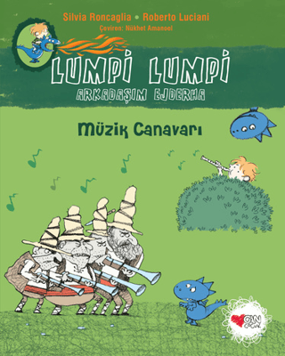 Müzik Canavarı - Lumpi Lumpi Arkadaşım Ejderha 7 Mo Hayder