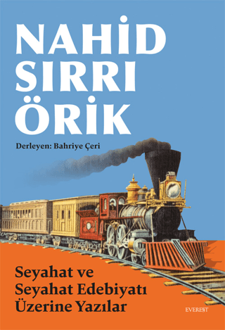 Nahid Sırrı Örik Seyahat ve Seyahat Edebiyatı Üzerine Yazılar Barbey D