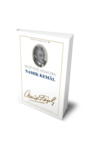 Namık Kemal : 52 - Necip Fazıl Bütün Eserleri