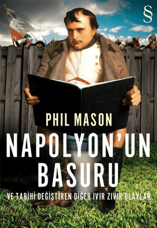 Napolyon'un Basuru ve Tarihi Değiştiren Diğer Ivır Zıvır Olaylar Esra 