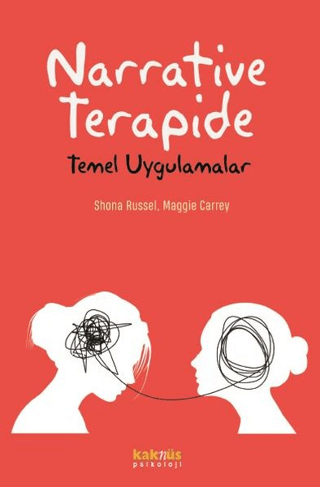 Narrative Terapide Temel Uygulamalar Maggie Carrey