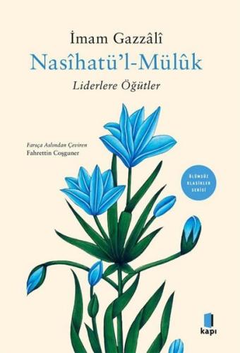 Nasihatü'l Müluk - Liderlere Öğütler
