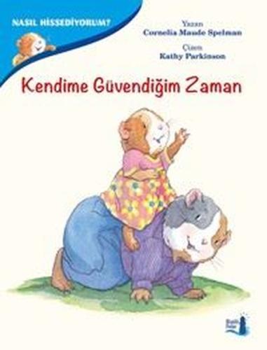 Nasıl Hissediyorum?-Kendime Güvendiğim Zaman Cornelia Maude Spelman
