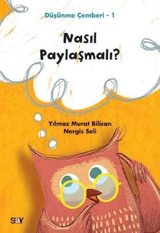 Nasıl Paylaşmalı? - Düşünme Çemberi 1 Nergis Seli