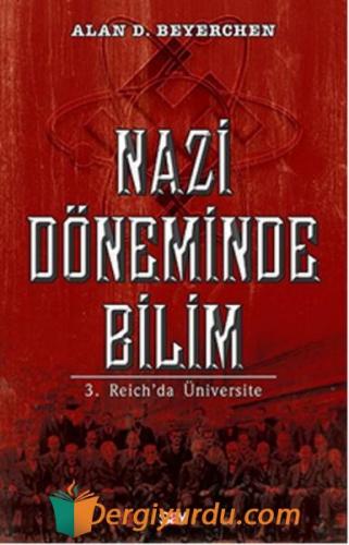Nazi Döneminde Bilim Alan D. Beyerchen